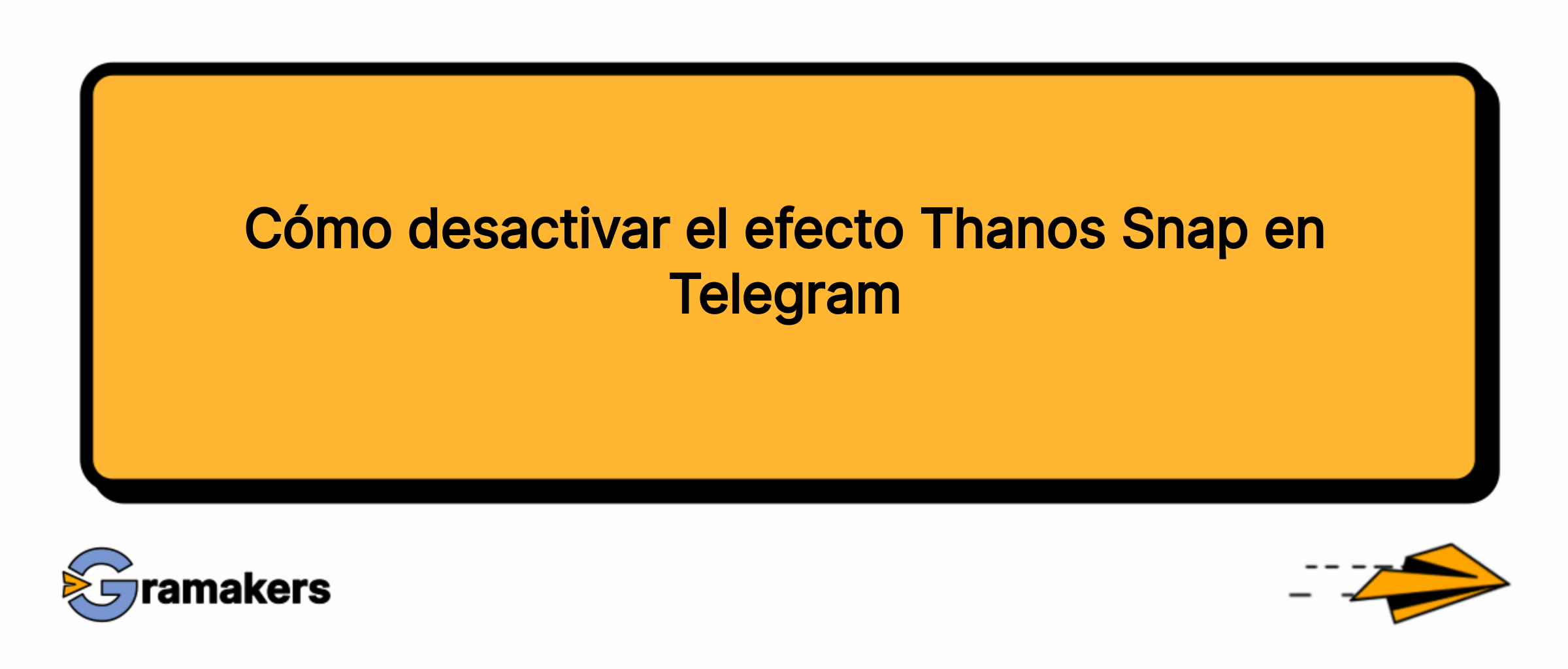 Cómo desactivar el efecto Thanos Snap en Telegram