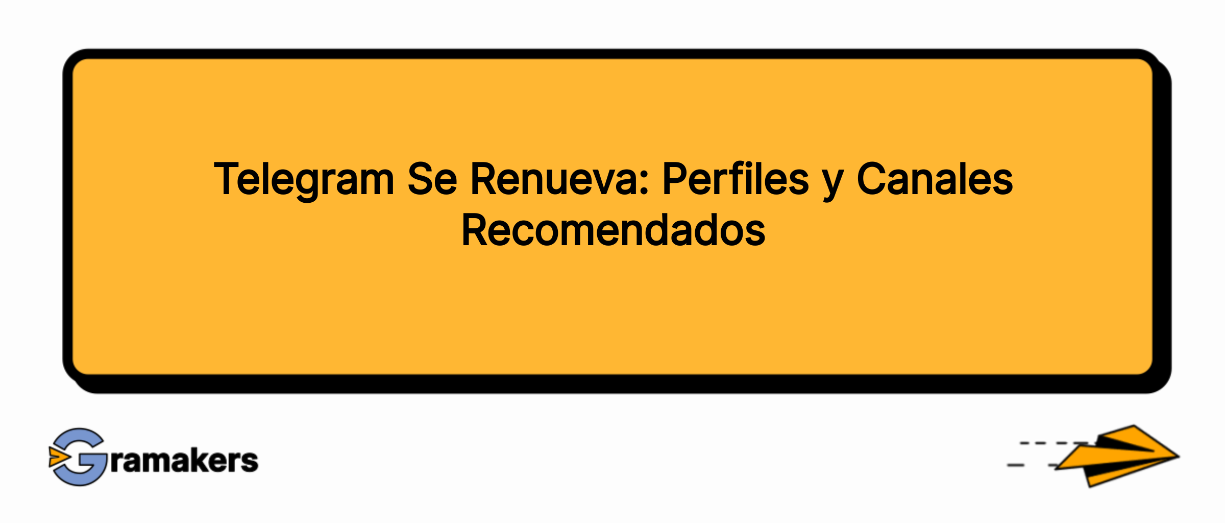 Telegram Se Renueva: Perfiles y Canales Recomendados