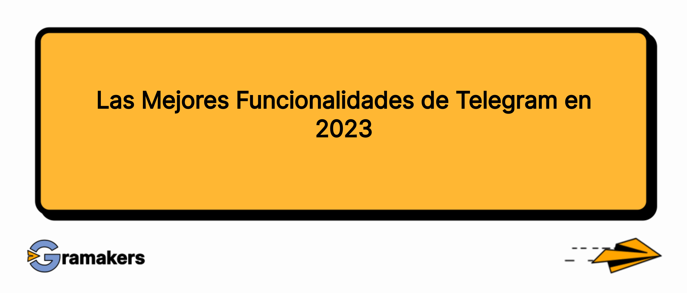 Las Mejores Funcionalidades de Telegram en 2023