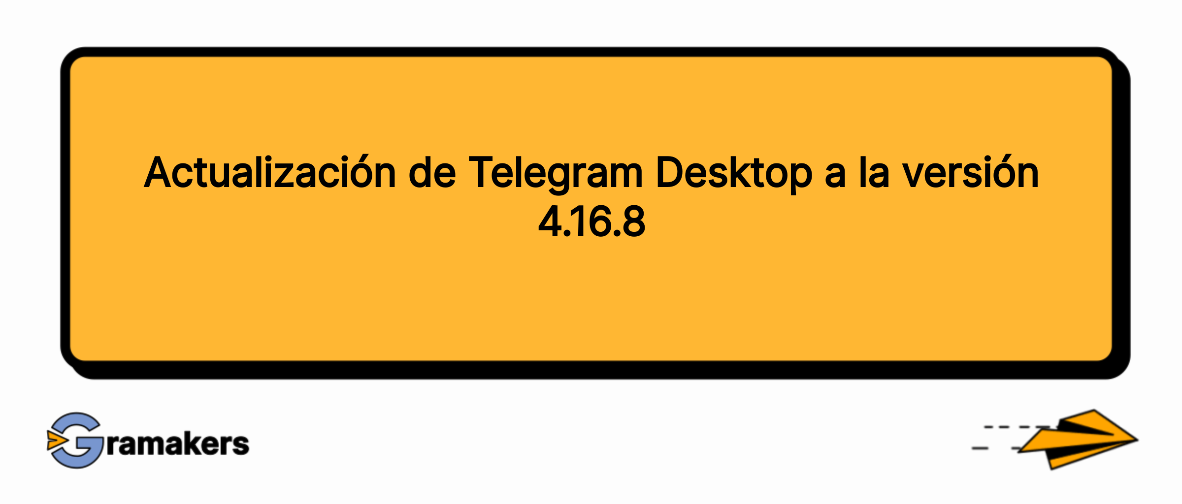 Actualización de Telegram Desktop a la versión 4.16.8