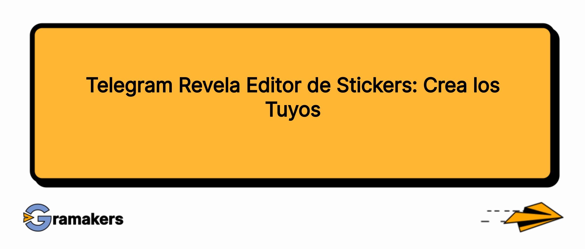 Telegram Revela Editor de Stickers: Crea los Tuyos