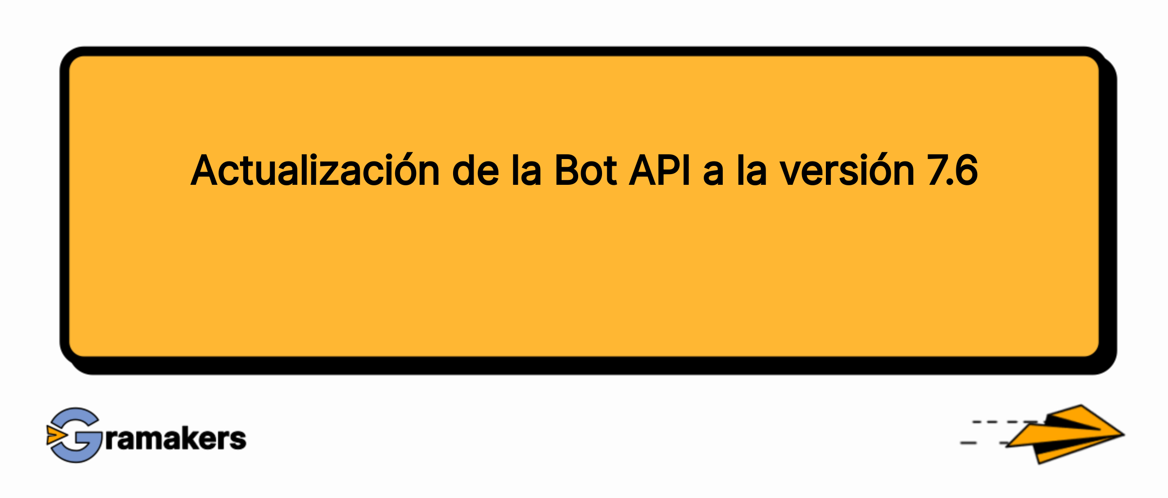 Actualización de la Bot API a la versión 7.6